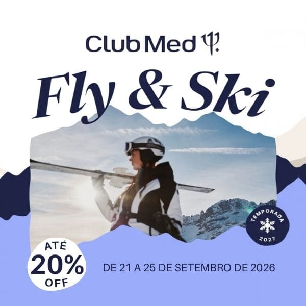 Fly & Ski Club Med até 20 OFF para viver a temporada de neve 20262027
