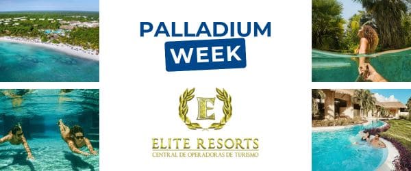 Como aproveitar a Palladium Week com a Elite Resorts