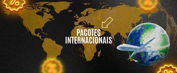 Pacotes internacionais com condições especiais!